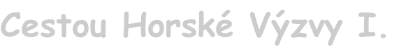 Cestou Horské Výzvy I.