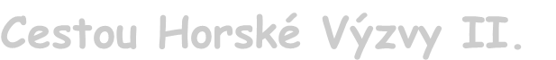 Cestou Horské Výzvy II.